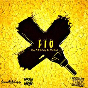 F.T.O (Explicit)