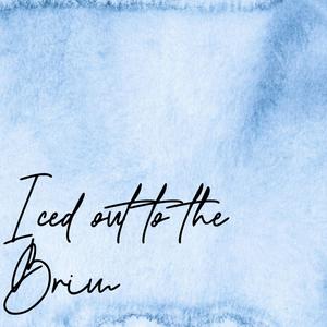 Iced out to the Brim (feat. Florentina, pasha archive & La Rvfleuze)