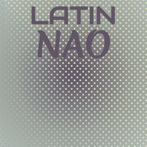 Latin Nao