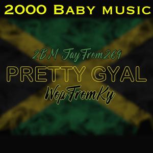 Pretty Gyal I (feat. WopFromKy) [Explicit]