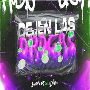 Dejen las drogas (feat. Dj Della)