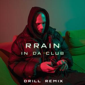 In Da Club (Drill Remix) [Explicit]