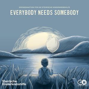 Everybody Needs Somebody