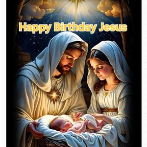 Happy Birthday Jesus