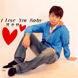 I Love You,Baby