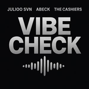 Julioo SVN - Vibe Check (Explicit)