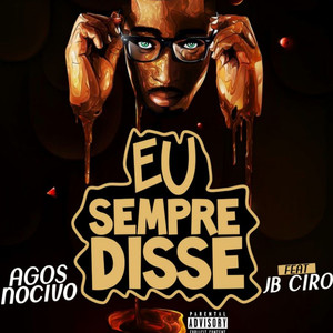 Eu Sempre Disse (Explicit)