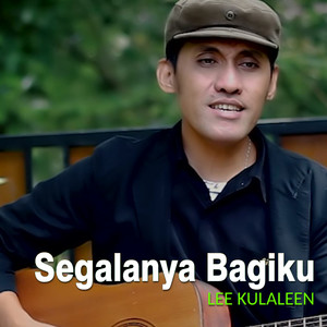 SEGALANYA BAGIKU