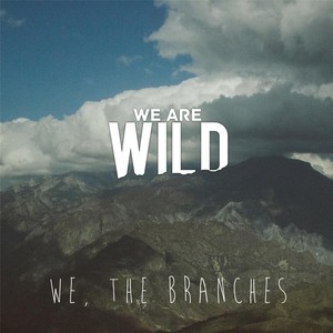 We Are Wild