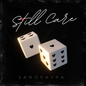 Still Care (Explicit)