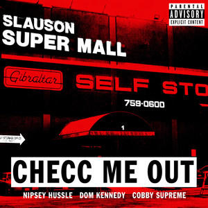 Checc Me out(feat. Dom Kennedy & Cobby Supreme) (Explicit)