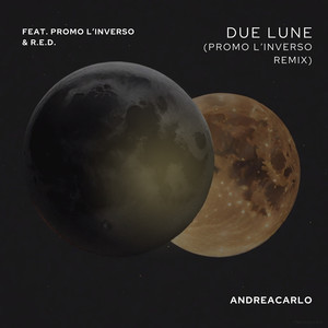 Due Lune (Promo L'Inverso Remix)