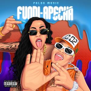 Fundi-Apecha (Explicit)