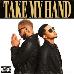 Take My Hand (Explicit)