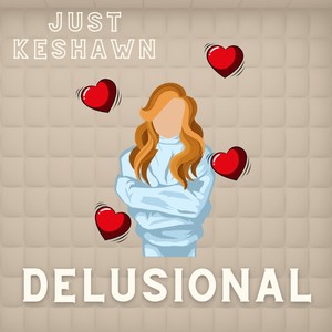 Delusional (Explicit)