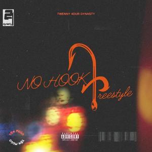 NO HOOK FREESTYLE (Explicit)