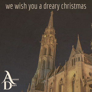 we wish you a dreary christmas