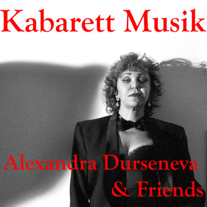 Kabarett Musik  Alexandra Durseneva & Friends