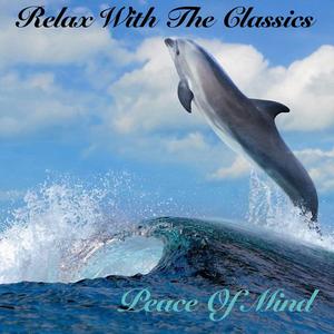 Relax With The Classics - Peace Of Mind