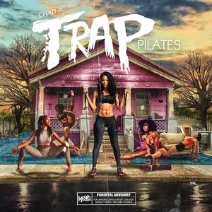 Trap Pilates (Explicit)