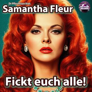 Fickt euch alle! (feat. Samantha Fleur) (Explicit)