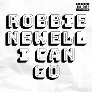 I Can Go (Explicit)