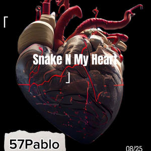 Snake N My Heart (Explicit)