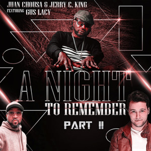 A Night To Remember Part 2 (Juan Chousa, Jerry C. King Disco Mix)