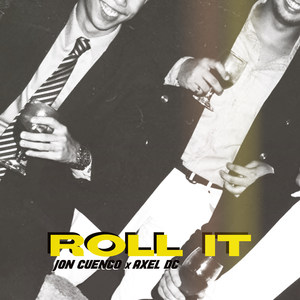 Roll It
