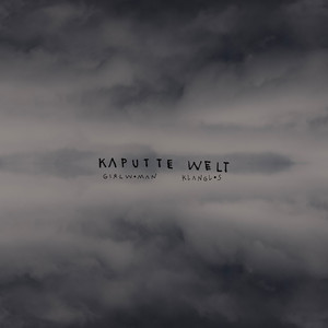 Kaputte Welt (Klanglos Remix)