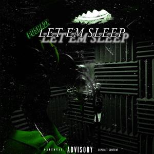 Let Em Sleep (Explicit)