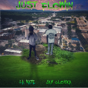 Just Flowin (Explicit)