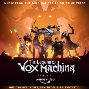 The Legend of Vox Machina: Season 2 (Music from the Original Series on Prime Video) [Explicit]