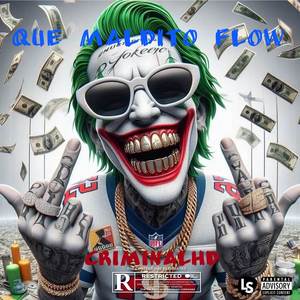 Que Maldito Flow (original) [Explicit]