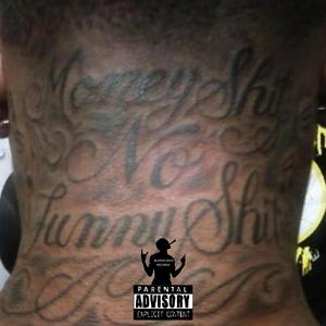 Money **** No Funny **** (feat. VIP TEE) [Explicit]