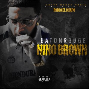 Baton Rouge Nino Brown (Explicit)