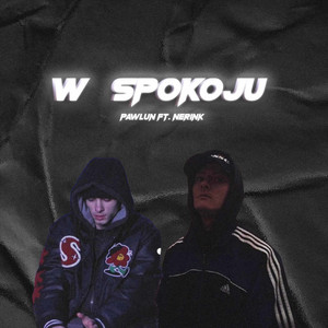 W SPOKOJU (Explicit)