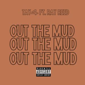 Out The Mud (Explicit)