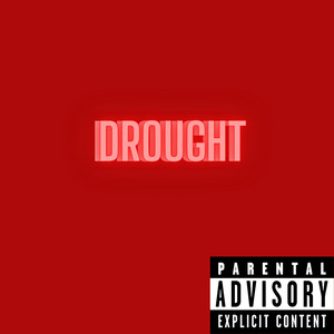 Drought (Explicit)