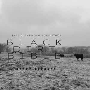 Black Dirt Bible (Explicit)