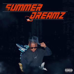 Summer Dreamz (Explicit)