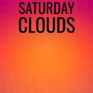 Saturday Clouds