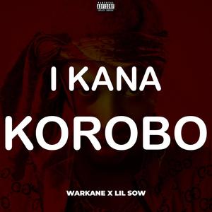 I kana korobo (feat. Lil Sow) [Explicit]