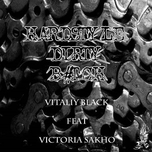 Hardstyle Dirty B**ch (Original Mix)