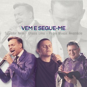 Vem e Segue-Me (Ao Vivo)