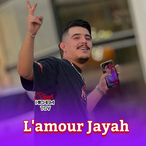 Hichem Tgv ( L'amour Jayah )