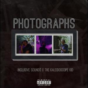 Photographs (feat. The Kaleidoscope Kid) [Explicit]