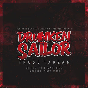 Dette Her Går Ned(Drunken Sailor 2020)