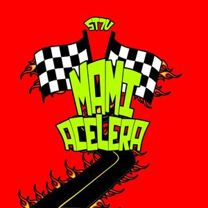 MAMI ACELERA (Explicit)