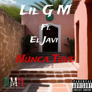 Nunca Tuve (feat. El Javi) [Explicit]